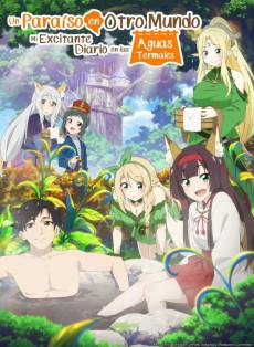 Meitou "Isekai no Yu" Kaitaku-ki ~Arafou Onsen Mania no Tensei Saki wa, Nonbiri Onsen Tengoku Deshita~